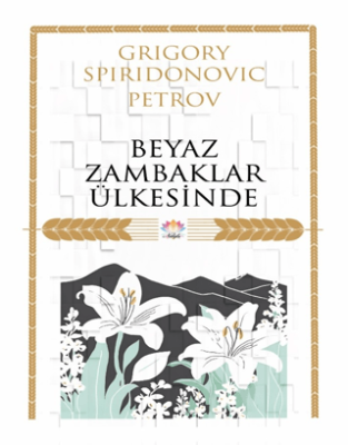 Beyaz Zambaklar Ülkesinde - 1