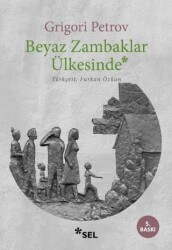 Beyaz Zambaklar Ülkesinde - Sel Yayıncılık