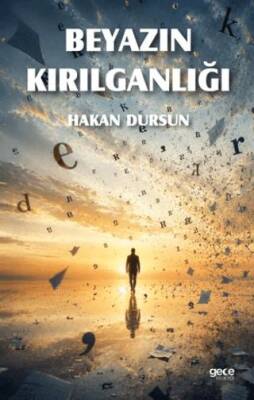 Beyazın Kırılganlığı - 1