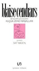 Beyazların Çocuklarına Küçük Zenci Masalları - Çekirdek Yayınları