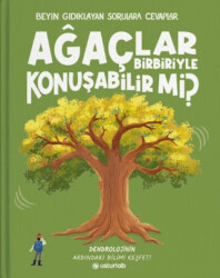 Beyin Gıdıklayan Sorulara Cevaplar 3 - Ağaçlar Birbiriyle Konuşabilir mi? - Usturlab Kitap