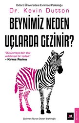 Beynimiz Neden Uçlarda Gezinir? - Beyaz Baykuş Yayınları