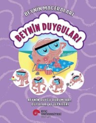 Beynin Maceraları: Beynin Duyguları - Koç Üniversitesi Yayınları