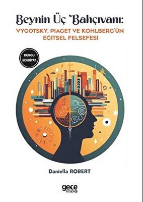 Beynin Üç Bahçıvanı - 1