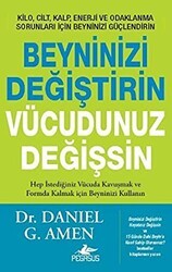 Beyninizi Değiştirin Vücudunuz Değişsin - Pegasus Yayınları