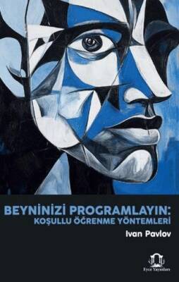 Beyninizi Programlayın: Koşullu Öğrenme Yöntemleri - 1