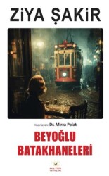 Beyoğlu Batakhaneleri - Akıl Fikir Yayınları