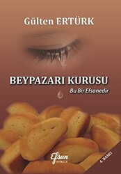 Beypazarı Kurusu - Bu Bir Efsanedir - Efsun Yayıncılık