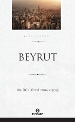 Beyrut Şehirlerimiz - 5 - Ensar Neşriyat