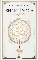 Bhakti Yoga - Güneş Kitabevleri Yayınları