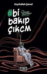 Bi Bakıp Çıkcm - Vadi Yayınları