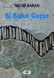 Bi Bulut Geçse - Tilki Kitap