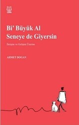 Bi` Büyük Al Seneye de Giyersin - Luna Yayınları