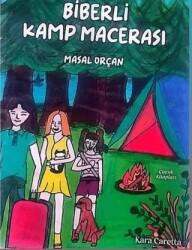 Biberli Kamp Macerası - Kara Caretta