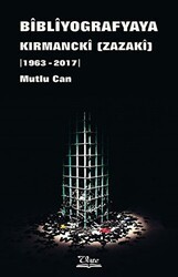 Bibliyogarfyaya Kırmancki Zazaki 1963 - 2017 - Vate Yayınevi