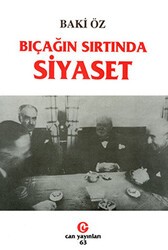 Bıçağın Sırtında Siyaset - Can Yayınları (Ali Adil Atalay)
