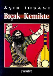 Bıçak Kemikte - Berfin Yayınları