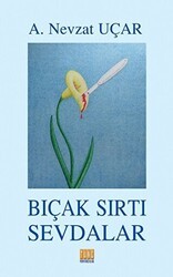 Bıçak Sırtı Sevdalar - Tunç Yayıncılık