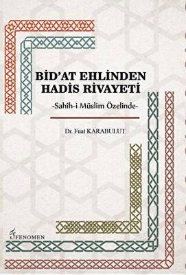 Bid`at Ehlinden Hadis Rivayeti - 1