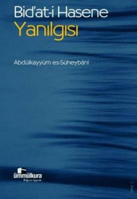 Bid`at-i Hasene Yanılgısı - 1