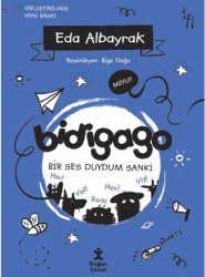 Bidigago 5 Bi Ses Duydum Sanki - Doğan Çocuk