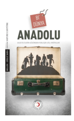 Bi`Dünya Anadolu - Kızılay Kültür ve Sanat Yayınları