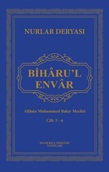 Biharu’l Envar C. 5-6 - İmam Rıza Dergahı Yayınları