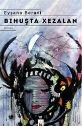 Bihuşta Xezalan - Lis Basın Yayın