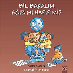 Bil Bakalım Ağır mı Hafif mi? - 1001 Çiçek Kitaplar