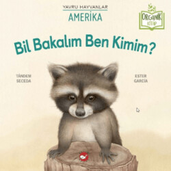 Bil Bakalım Ben Kimim? Amerika Organik Kitap - Beyaz Balina Yayınları