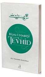 Bilal-i Habeşi ve Tevhid - Fecr Yayınları