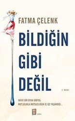 Bildiğin Gibi Değil - Mona Kitap