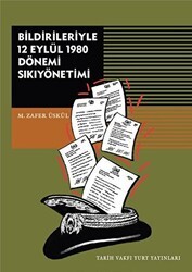 Bildirileriyle 12 Eylül 1980 Dönemi Sıkıyönetimi - Tarih Vakfı Yurt Yayınları