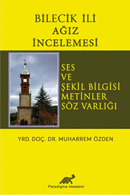 Bilecik İli Ağız İncelemesi - 1