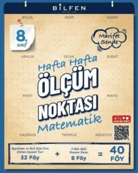 Bilfen Yayıncılık 8. Sınıf Matematik Hafta Hafta Ölçüm Noktası - Bilfen Yayıncılık