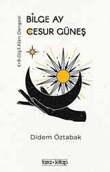 Bilge Ay Cesur Güneş - Tara Kitap