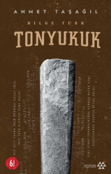 Bilge Türk - Tonyukuk - Yeditepe Yayınevi