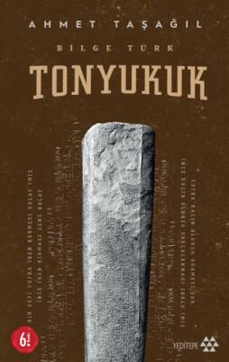 Bilge Türk - Tonyukuk - 1