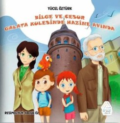 Bilge ve Cesur Galata Kulesi’nde Hazine Avında - Mahlas Çocuk Yayınları