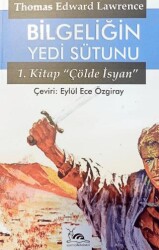 Bilgeliğin Yedi Sütunu 1. Kitap - Sarmal Kitabevi