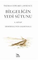 Bilgeliğin Yedi Sütunu 4. Kitap - Sarmal Kitabevi