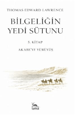 Bilgeliğin Yedi Sütunu 5. Kitap - 1