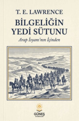 Bilgeliğin Yedi Sütunu - Güneş Kitabevleri Yayınları