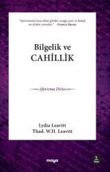 Bilgelik ve Cahillik - Maya Kitap