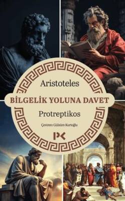 Bilgelik Yoluna Davet - Protreptikos - 1