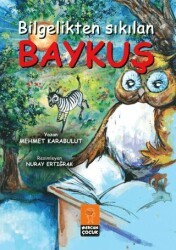 Bilgelikten Sıkılan Baykuş - Mercan Çocuk Yayınları