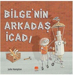 Bilge`nin Arkadaş İcadı - Uçan Fil Yayınları