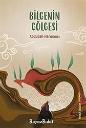 Bilgenin Gölgesi - Beyaz Bulut Kitap