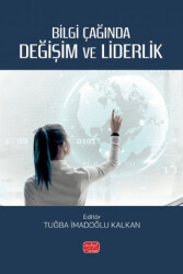 Bilgi Çağında Değişim ve Liderlik - Nobel Bilimsel Eserler