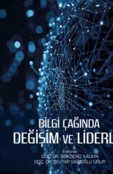Bilgi Çağında Değişim ve Liderlik - Nobel Bilimsel Eserler